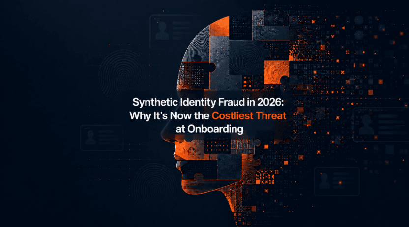 Synthetic Identity Fraud in 2026: Why It's Now the Costliest Threat at Onboarding 